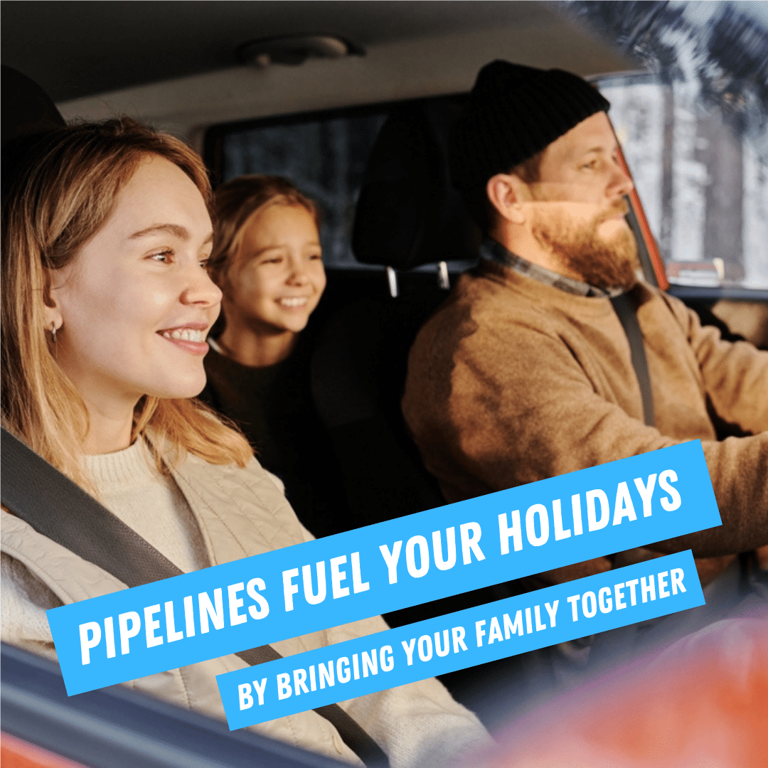 Pipelines Fuel Your Holidays