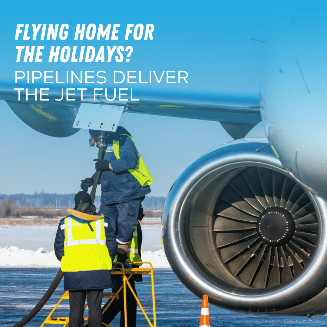 Flying home for the holidays? Pipelines deliver the jet fuel