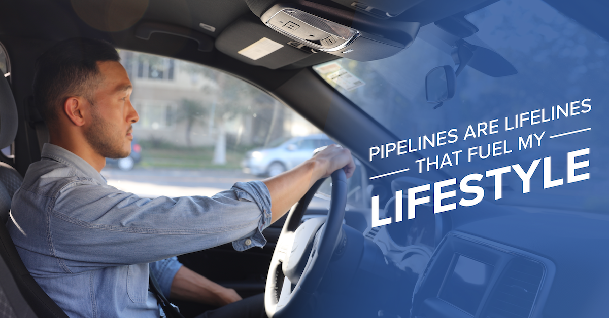 Pipelines Fuel My Lifestyle graphic