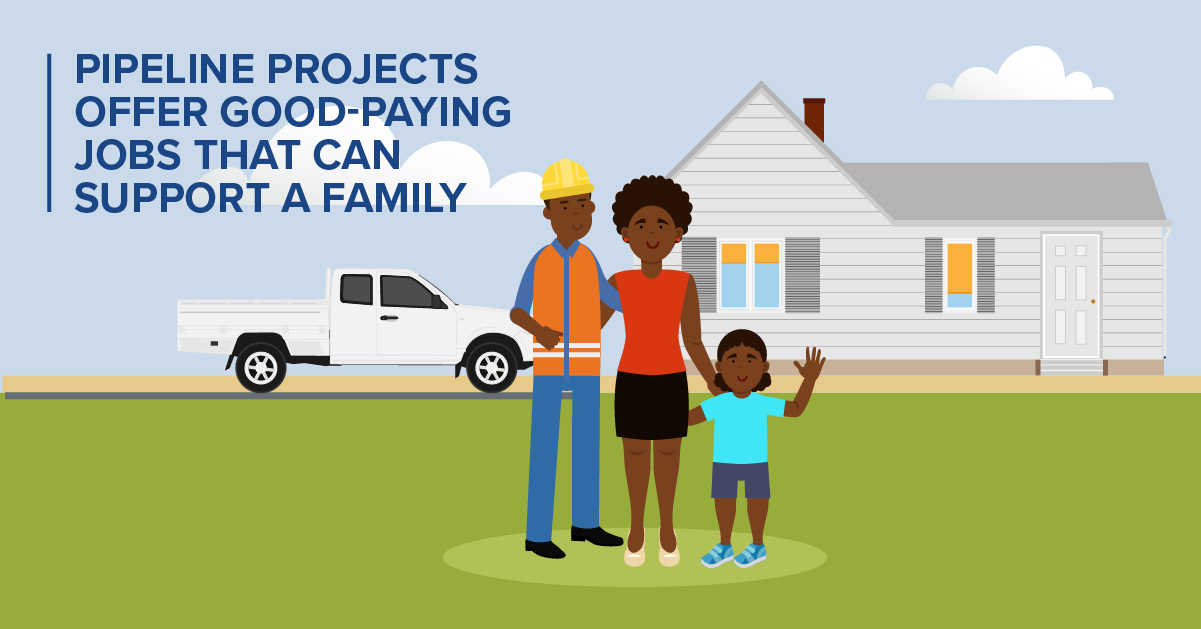 Pipeline Projects Offer Good-Paying Jobs That Can Support a Family