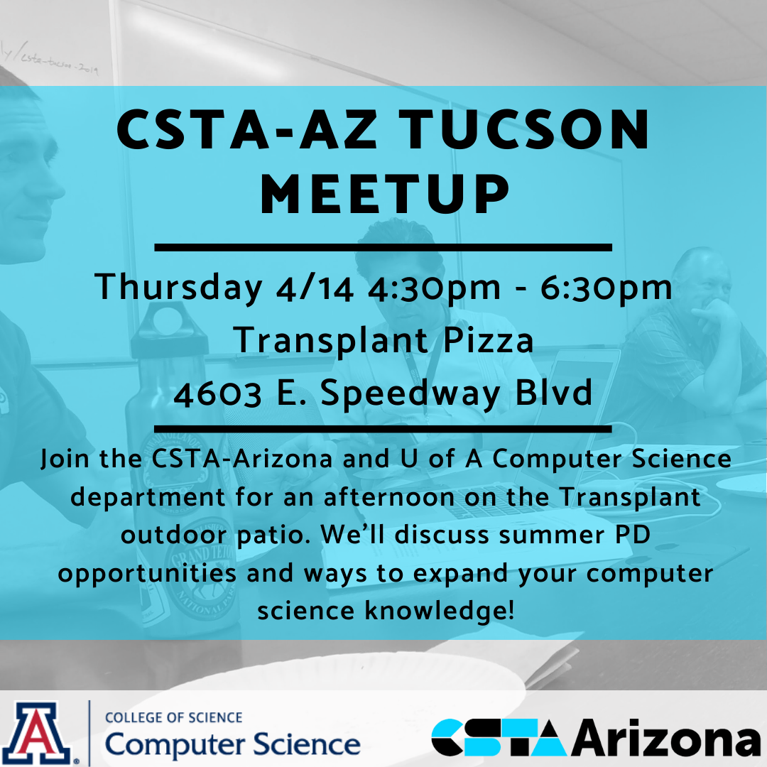 CSTAArizona Tucson MeetUp April 2022 CSTA Arizona