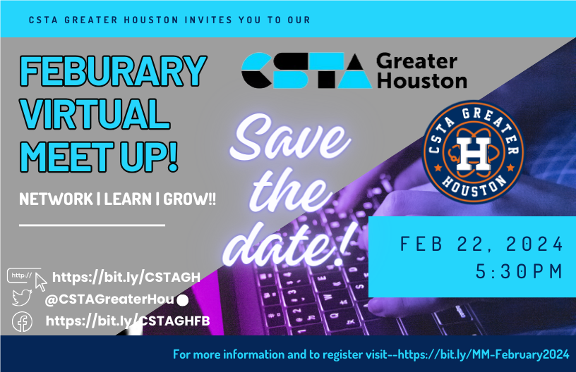 CSTA Greater Houston Monthly Meeting February 2024 CSTA Greater Houston