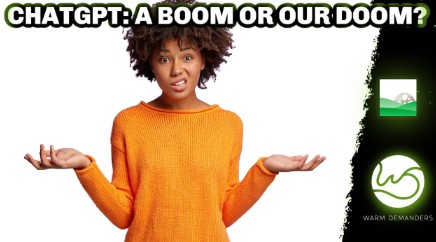 ChatGPT A Boom or our Doom?