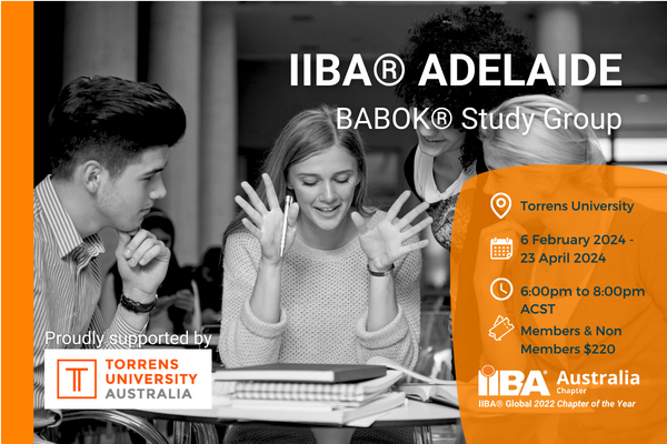 IIBA® Adelaide (IN-PERSON) - BABOK® Study Group July 2024 | IIBA Australia