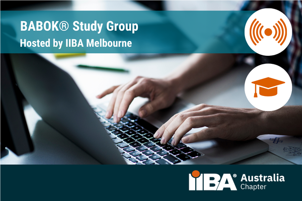 IIBA Melbourne (Online) - BABOK Study Group