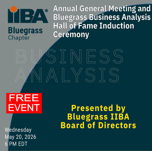 AGM and Bluegrass Business Analysis Hall of Fame Induction Ceremony