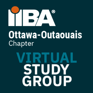 [VIRTUAL] ECBA™ / CCBA® / CBAP® STUDY GROUP – May 2024 SESSION: Chapter ...