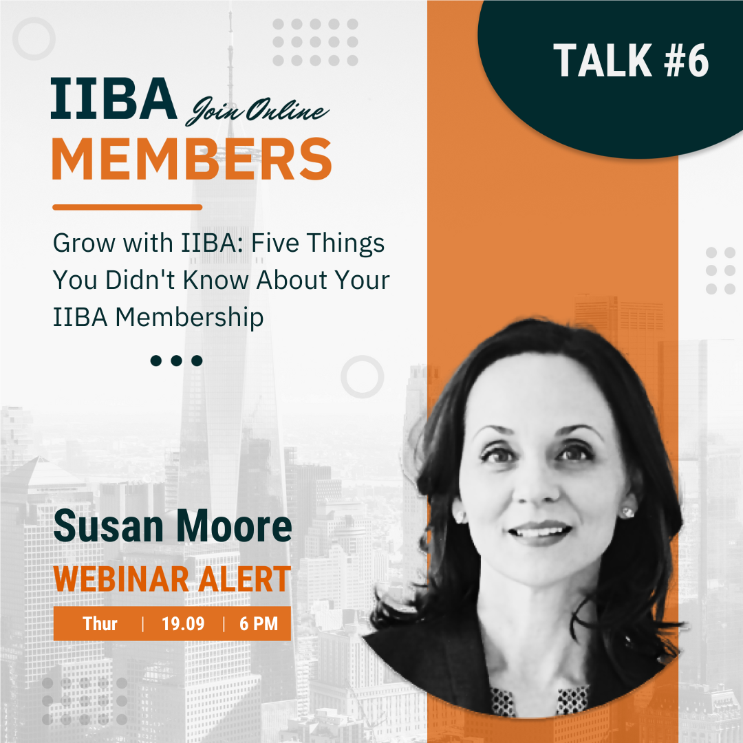 IIBA Members Talk #6 - Grow with IIBA