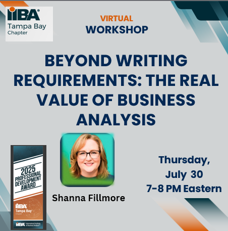 Beyond “Writing Requirements”: The Real Value of Business Analysis