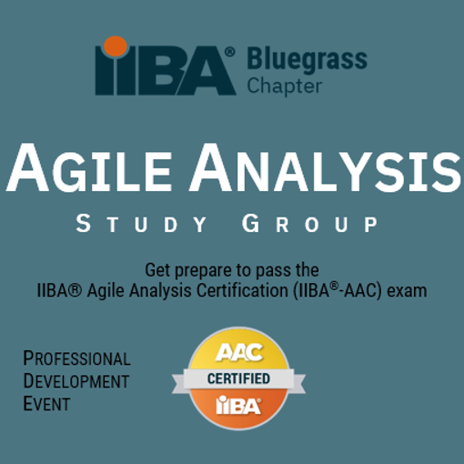Bluegrass IIBA - Agile Analysis Study Group