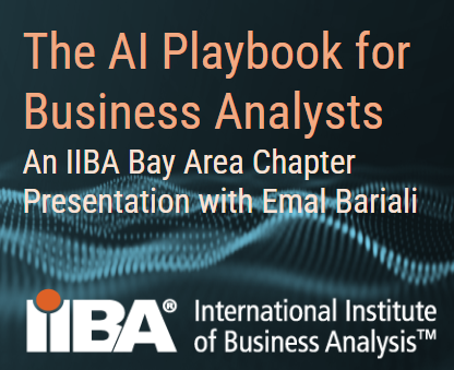 The AI Playbook for Business Analysts (Bay Area IIBA)