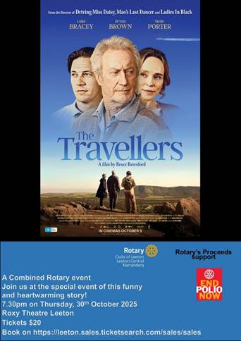 May be an image of 5 people and text that says 'IomtheDirectur From thel heDiretur Driving Miss Daisy, Mao's Last Dancer Luke BRACEY Ladies Bryan BROWN Black Susie PORTER Travellers The AfilmbyBruceBeresford A by Bruce Beresford 神 INCINEMASOCTOBER9 IN CINEMAS OCTOBERS Rotary Clubsa fLeeton Leeton Narrandera Rotary's Rotary'sProceeds Rorup Proceeds Šupport A Combined Rotary event Join us at the special event of this funny and heartwarming story! 7.30pm on Thursday, 30th October 2025 Roxy Theatre Leeton Tickets $20 Book on nhtps://aesesese.o.s. END POLIO NOW'